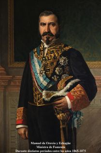 Manuel de Orovio Echagüe. Ministro de Fomento. (Periodos distintos 1865, 1866-1868 y 1875). Pintor: Ricardo Navarrete y Fos (Serpis, Alcoly,...